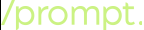 prompt